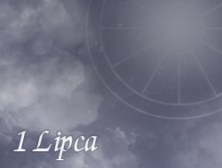 Horoskop 1 Lipiec