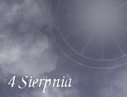 Horoskop 4 Sierpień
