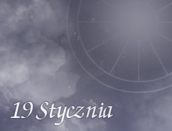 Horoskop 19 Styczeń