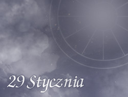 Horoskop 29 Styczeń