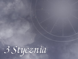 Horoskop 3 Styczeń