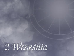 Horoskop 2 Wrzesień