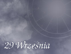 Horoskop 29 Wrzesień