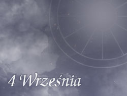 Horoskop 4 Wrzesień